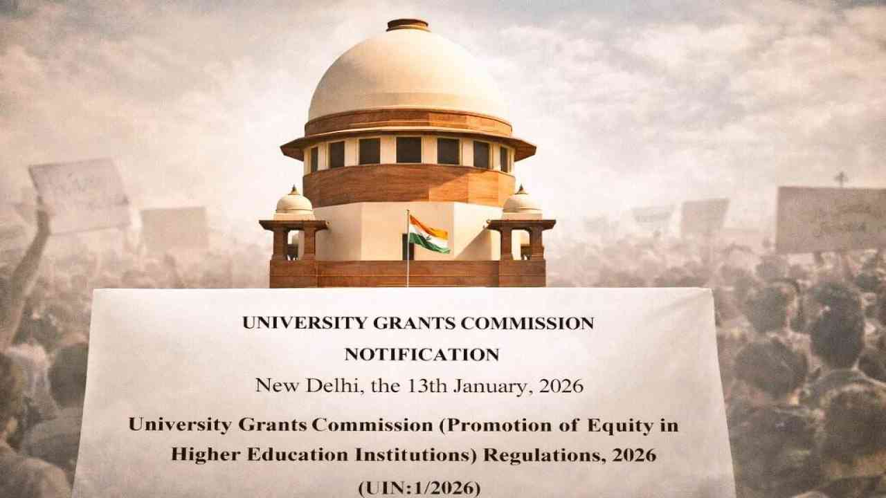 सुप्रीम कोर्ट का बड़ा फैसला: UGC 2026 नियमों पर 'सुप्रीम' ब्रेक, केंद्र सरकार से मांगा जवाब
