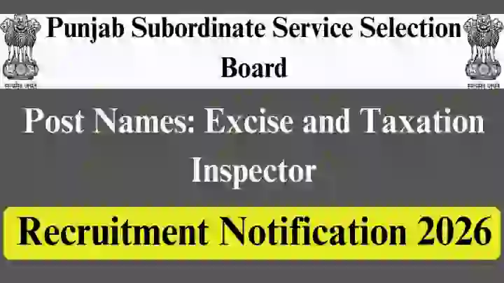 PSSSB एक्साइज इंस्पेक्टर भर्ती परीक्षा 2026 के लिए रजिस्ट्रेशन शुरू, जानिए आवेदन संबंधी संपूर्ण जानकारी...