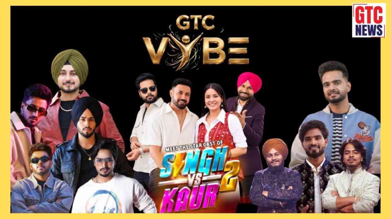 7 ਸਤੰਬਰ ਨੂੰ GTC VYBE ’ਚ ਲੱਗੇਗੀ ਰੌਣਕ, ਗਿੱਪੀ ਗਰੇਵਾਲ ਤੇ ਸ਼ਹਿਨਾਜ਼ ਗਿੱਲ ਸਣੇ ਕਈ ਸਿਤਾਰੇ ਲਗਾਉਣਗੇ ਮਹਿਫ਼ਲ ਨੂੰ ਚਾਰ ਚੰਨ, ਇੱਕ ਕਲਿੱਕ ਨਾਲ ਜਾਣੋ ਪੂਰੀ ਡਿਟੇਲ